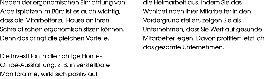 Neben der ergonomischen Einrichtung von Arbeitspl tzen im B ro ist es auch wichtig, dass die Mitarbeiter zu Hause an ...