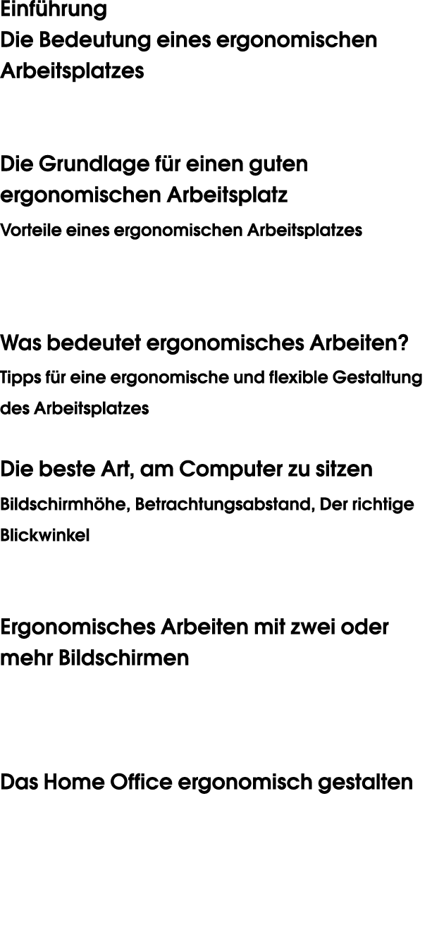 Einf hrung Die Bedeutung eines ergonomischen Arbeitsplatzes Die Grundlage f r einen guten ergonomischen Arbeitsplatz...