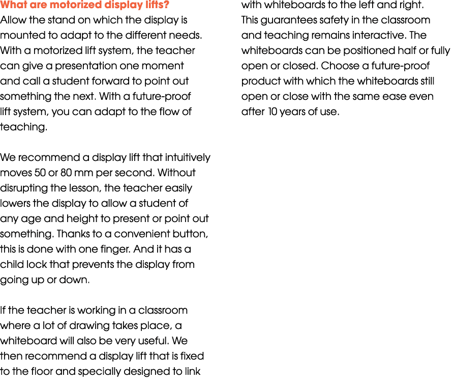 What are motorized display lifts  Allow the stand on which the display is mounted to adapt to the different needs  Wi   