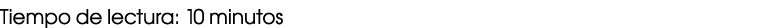 Tiempo de lectura: 10 minutos