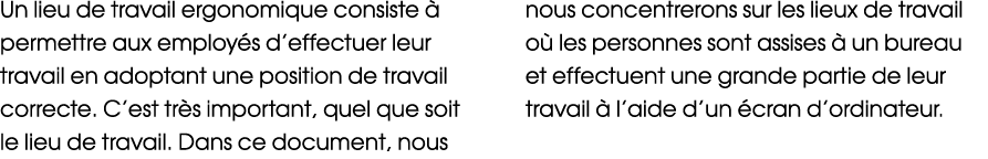 Un lieu de travail ergonomique consiste  permettre aux employ s d’effectuer leur travail en adoptant une position de...