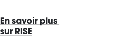 En savoir plus sur RISE