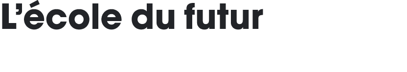 L école du futur 