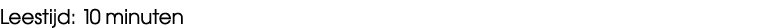 Leestijd: 10 minuten